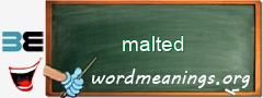 WordMeaning blackboard for malted